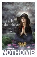 Amélie Nothomb, Le fait du prince