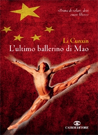 Li Cunxin, L'ultimo ballerino di Mao (Cairo editore)
