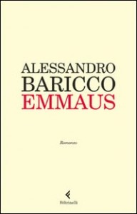 Alessandro Baricco, Emmaus (Feltrinelli)