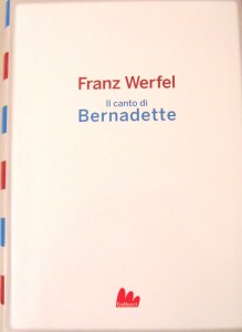Franz Werfel, Il canto di Bernadette (Gallucci)
