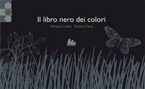 Menena Cottin, Rosana Faría, Il libro nero dei colori (Gallucci)