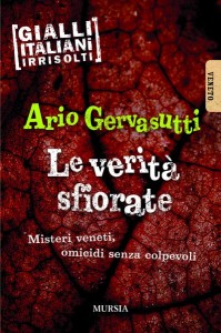 Ario Gervasutti, Le verità sfiorate (Mursia)