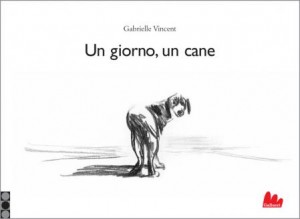 Gabrielle Vincent, Un giorno un cane (Gallucci)