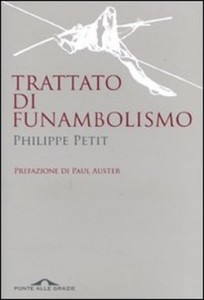 Philippe Petit, Trattato di Funambolismo (Ponte alle Grazie)