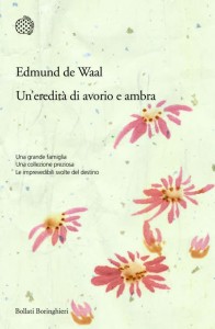Edmund de Waal, Un'eredità di avorio e ambra (Bollati Boringhieri)